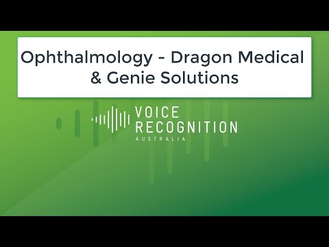Ophthalmology - Dragon Medical - Genie Solutions