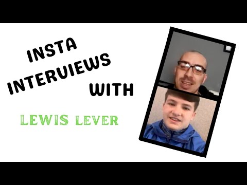 insta Interviews: Lewis Lever