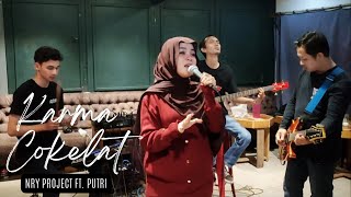 Download lagu Karma - Cokelat | NRY Project ft. Putri | Cover mp3 Download lagu Karma - Cokelat | NRY Project ft. Putri | Cover mp3