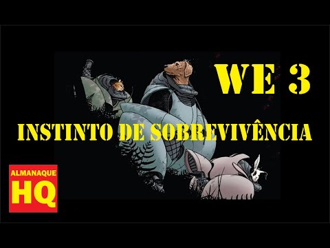 Episódio 219 - WE 3 - Instinto de Sobrevivência