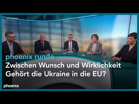 phoenix runde: Zwischen Wunsch und Wirklichkeit – Gehört die Ukraine in die EU?