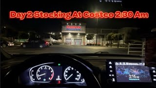 Day 2 Stocking At Costco 2:30 Am