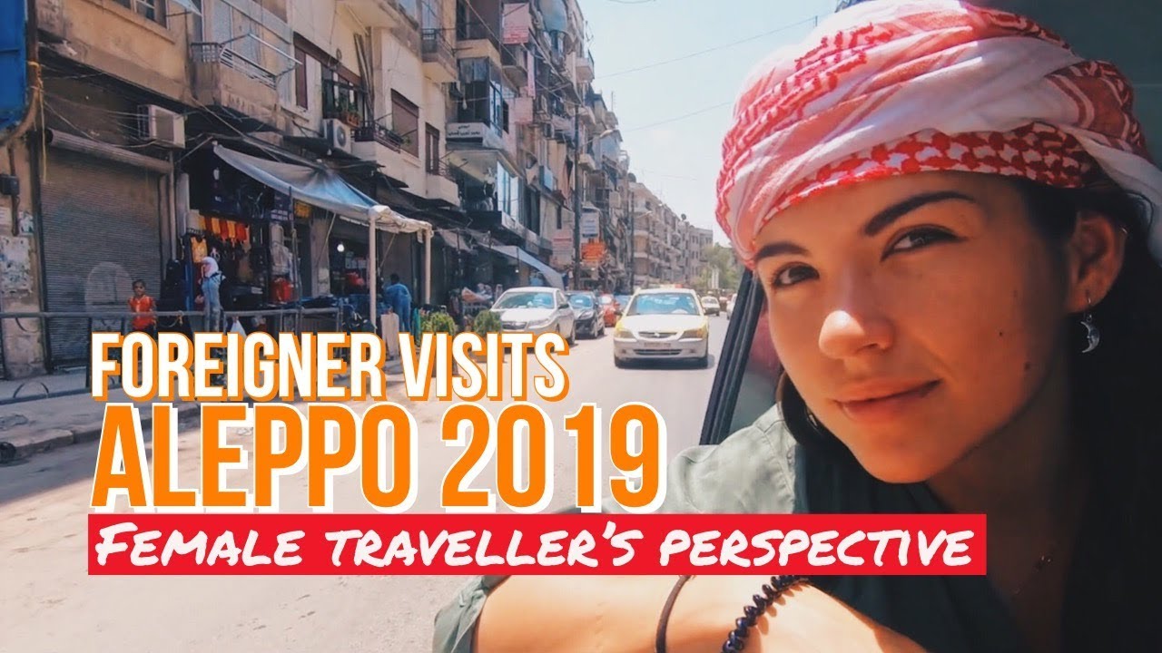 ALEPPO, SYRIA | What's It Like to Be a Tourist in ALEPPO?