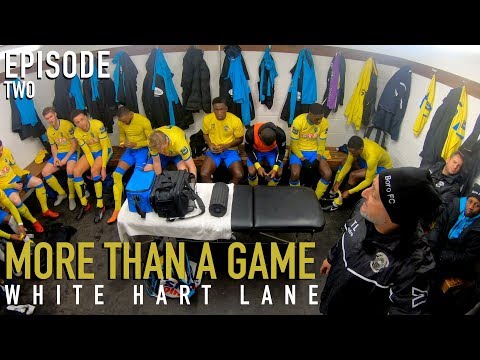 More than a Game - White Hart Lane (Episode Two)