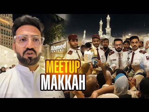 Security Aagai Makkah Meet-up Pe | Big Day in My Life | Ahmed Perfumes Grand Opening in Makkah