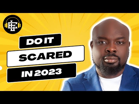 Do It Scared: Finding the Courage to Face 2023 with Sope Ageblusi | Everyday Leadership Podcast