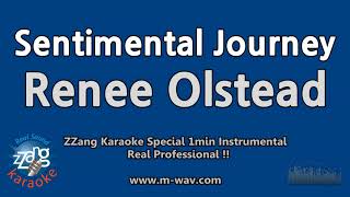 Renee Olstead-Sentimental Journey (1 Minute Instrumental) [ZZang KARAOKE]