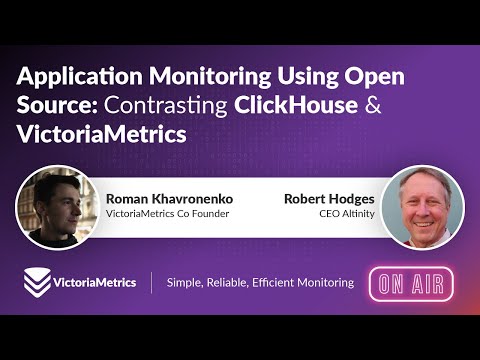 Application Monitoring Using Open Source: Contrasting ClickHouse & VictoriaMetrics