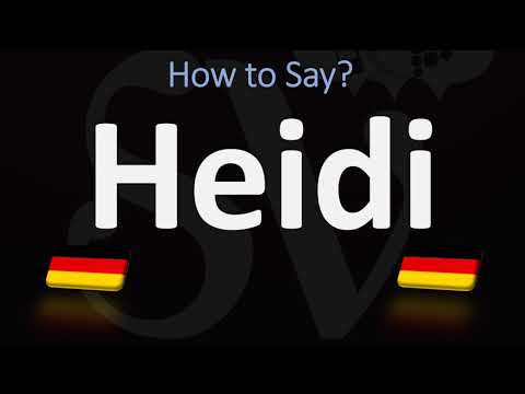 How to Pronounce Heidi in German?