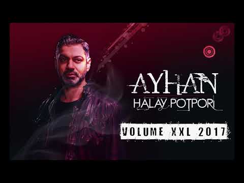 AYHAN - KÜRTÇE HALAY POTPORI - VOLUME XXL 2018/2019 YENI