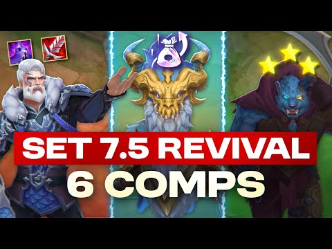 6 COMPS to Play in TFT Set 7.5 Revival!