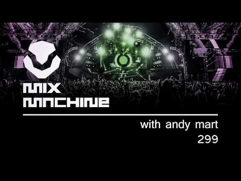 Andy Mart - Mix Machine 299 (30 Nov 2016)