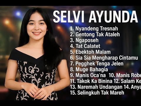 Selvi Ayunda Full Album ”Nyandeng Tresnah, Gentong Tak Ataleh" - Playlist Madura Populer 2025
