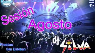 Sesión Agosto 2014 - Fiestas San Esteban by Dj Silva