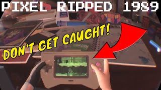 Pixel Ripped 1989 - Game w/o Getting Caught - RIGGS