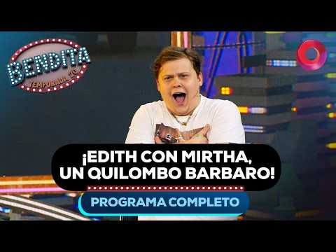 ¡Edith con Mirtha, un quilombo bárbaro! | #Bendita Completo 09/02 - El nueve