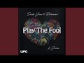 Play The Fool
