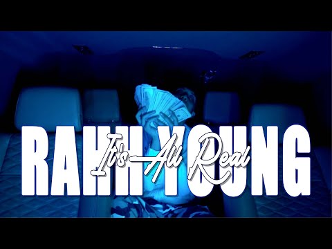 Rahh Young | It's All Real (Official Video)