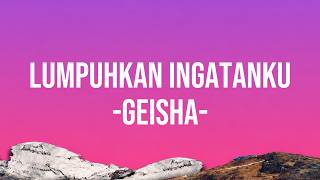 Download lagu Geisha - Lumpuhkan Ingatanku Lirik mp3