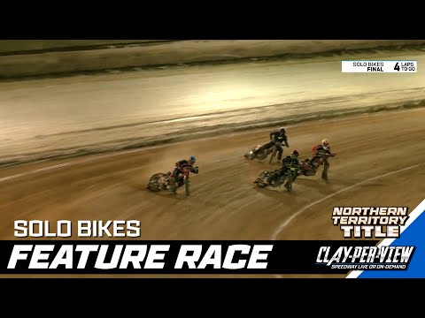 Solo Bikes | NT Title 2024/25 - Northline Speedway - 6th Sep 2025 | Clay-Per-View