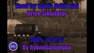 'Need for Spirit: Drink and drive Simulator" 100% in 47m 47s (Current World Record)