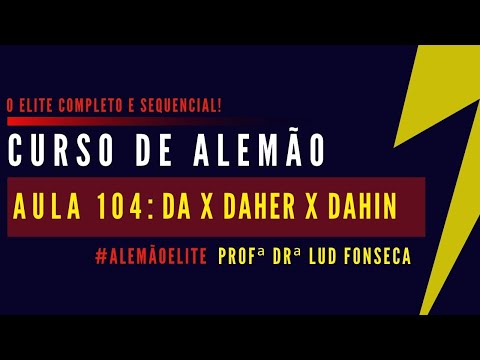 DIFERENÇA ENTRE DA X DAHER X DAHIN [Curso Elite] [Aula #104]