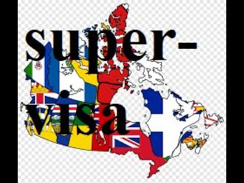 Super visa V. Visitor Visa