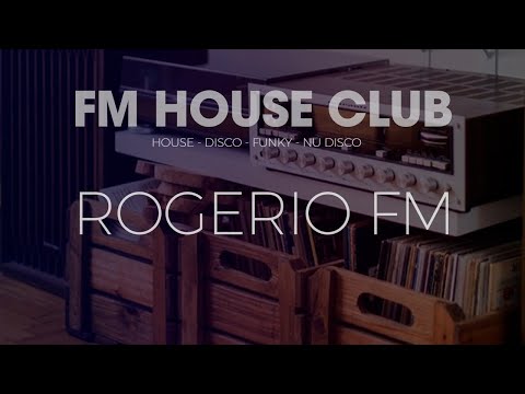 FM House Club [Set #009] - 02/05/2021 - DJ Rogério Oliveira