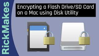 Encrypting a Flash Drive/SD Card on a Mac using Disk Utility