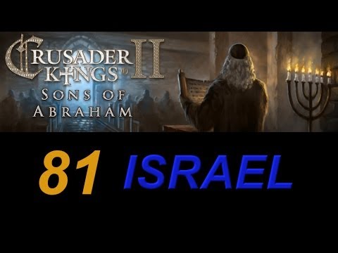 Crusader Kings 2 Israel 81 - Mistral