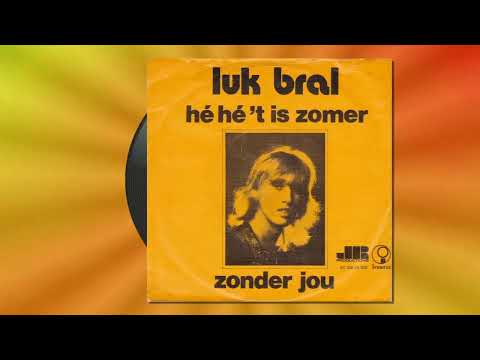 Luk Bral - Hé Hé 't Is Zomer (Vinyl 1975)
