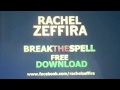 Rachel Zeffira - Break The Spell 