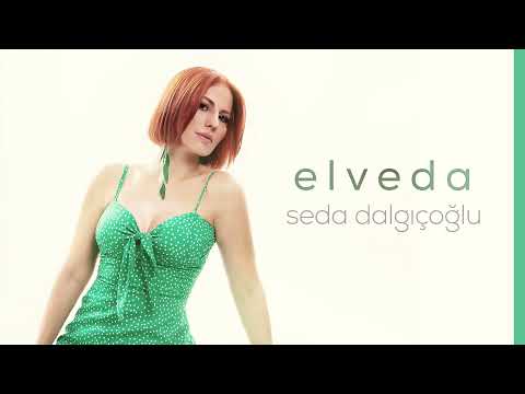 Seda Dalgıçoğlu - Elveda