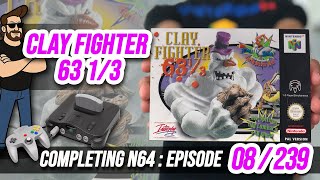 Completing EVERY UK PAL N64 Game! Clay Fighter 63 1/3 8/239