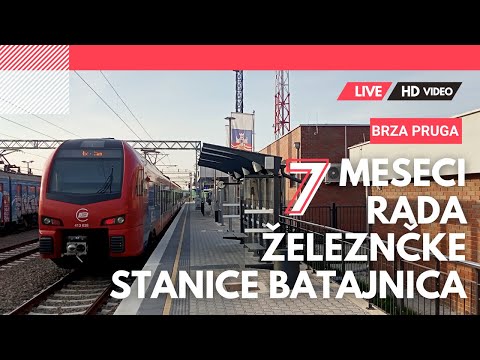 Ovako izgleda Ž.S.Batajnica nakon 7 meseci rada / Brza pruga Beograd Centar-Novi Sad / HD Video