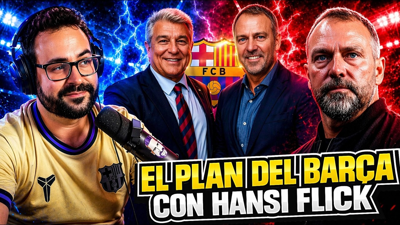 🚨¡DESVELADO! El PLAN del BARÇA con HANSI FLICK ¡OFERTA hasta 2029! TODOS los DETALLES