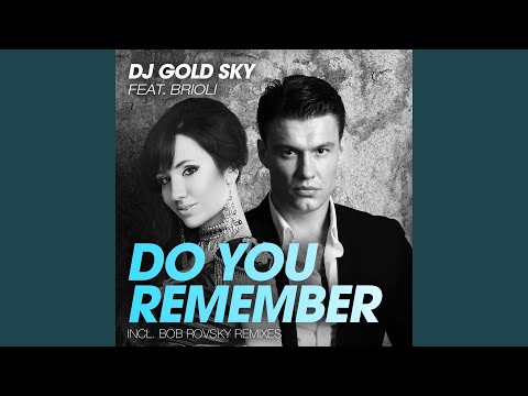 Do You Remember (Radio Edit) (feat. Brioli)