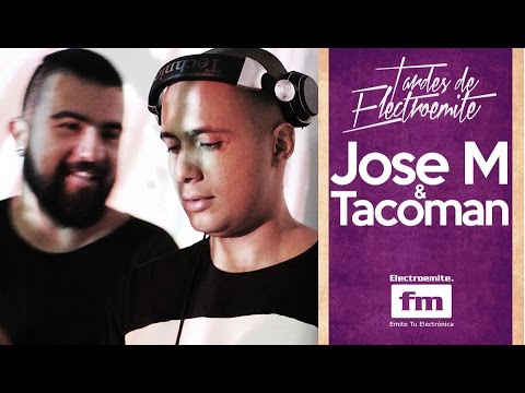 Tardes Electroemite 171 [EN VIVO] Jose M & TacoMan