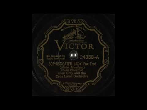 Sophisticated Lady - Glen Gray and the Casa Loma Orchestra - 1933 - HQ Sound