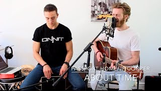 Passport Home - JP Cooper - About Time Acoustic Cover