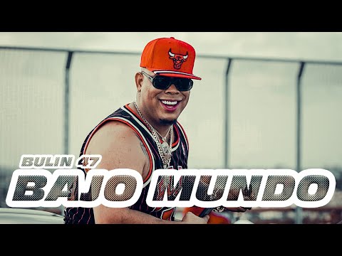 Bulin 47 - Bajo Mundo (Video Oficial)