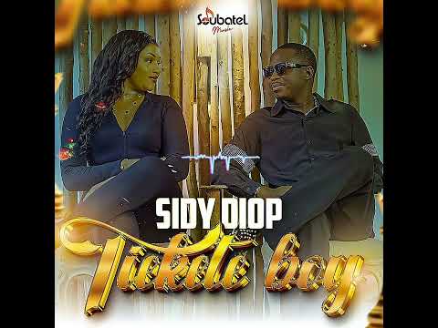 Sidy Diop - Tiekete Boy (Audio Officiel)