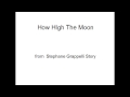 How High The Moon　 -   Stephane Grappelli　and Friends