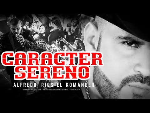 Caracter Sereno - El komander