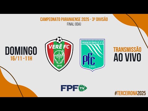 TERCEIRONA 2025 | VERÊ X PRUDENTÓPOLIS | FINAL (IDA), AO VIVO E DE GRAÇA