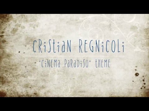 Cristian Regnicoli - Cinema Paradiso Theme