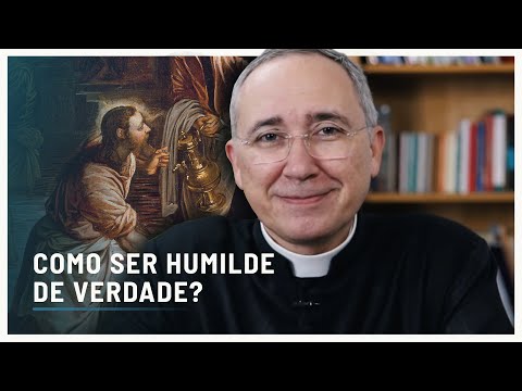 Como ser, verdadeiramente, humilde?