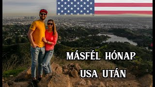 Mik voltak a legjobb pilanatok ? 1 hónap Amerika