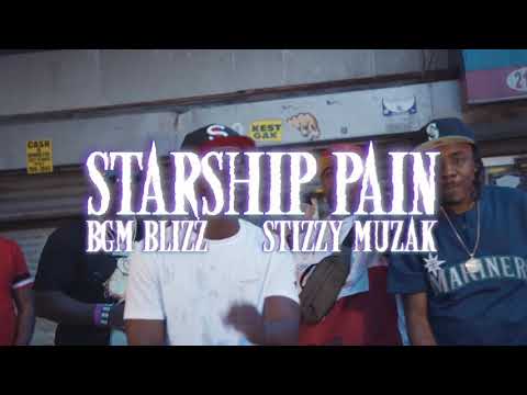Bgm Blizz x Stizzy Muzak - StarShip Pain (Dir By: CPD Flimz