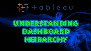 Tableau Tutorial - Understanding Dashboard Heirarchy